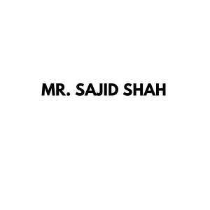 Mr. Sajid Shah